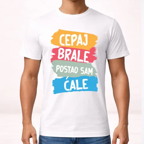 Cepaj brale postao sam ćale 2 - Majica