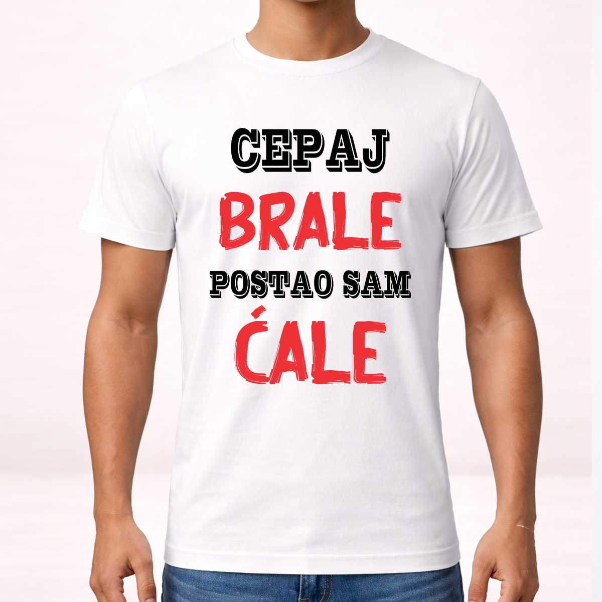 Cepaj brale postao sam ćale 3 - Majica – prikaz izdelka